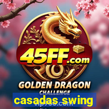 casadas swing